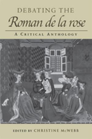 Cover of the book Debating the Roman de la Rose by Philippe-Joseph Salazar