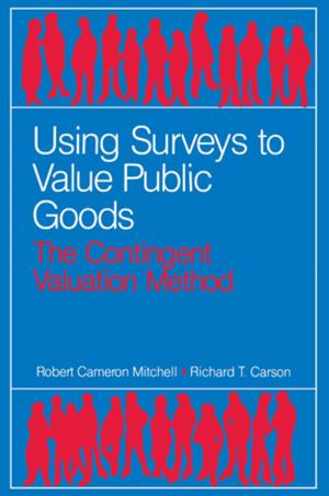 Cover of the book Using Surveys to Value Public Goods by Katie Kissinger