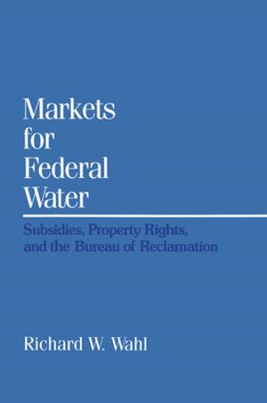 Cover of the book Markets for Federal Water by Brent Davis, Dennis Sumara, Rebecca Luce-Kapler