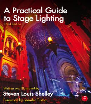 Cover of the book A Practical Guide to Stage Lighting by Richard J. Goldstone, Adam M. Smith