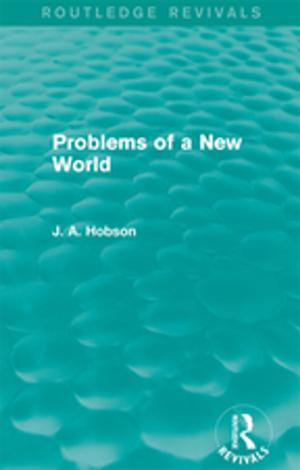 bigCover of the book Problems of a New World (Routledge Revivals) by 