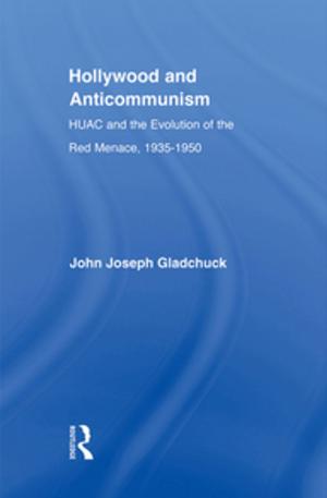 Cover of the book Hollywood and Anticommunism by Anna Morpurgo Davies, Giulio C. Lepschy