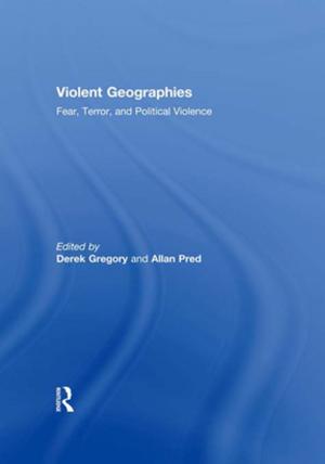 Cover of the book Violent Geographies by Antoon Leenaars