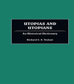 Cover of the book Utopias and Utopians by Douglass Green, Evan Jones