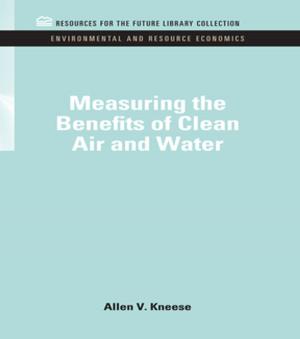 Cover of the book Measuring the Benefits of Clean Air and Water by Bill Gilbert, Anicca Cox