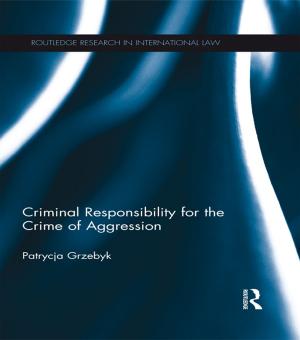 Book cover of Criminal Responsibility for the Crime of Aggression