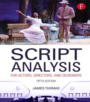 Cover of the book Script Analysis for Actors, Directors, and Designers by Paul Weismann