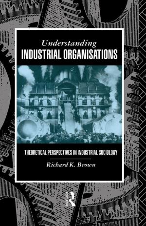 Cover of the book Understanding Industrial Organizations by Peter C. Pugsley