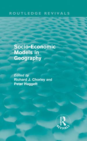 Cover of the book Socio-Economic Models in Geography (Routledge Revivals) by Scott Vollum, Rolando V. del Carmen, Durant Frantzen, Claudia San Miguel, Kelly Cheeseman