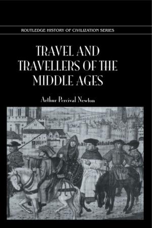 Cover of the book Travel & Travellers Middle Ages by Dr N R Curry, N. Curry