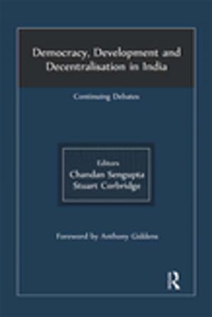 Cover of the book Democracy, Development and Decentralisation in India by 