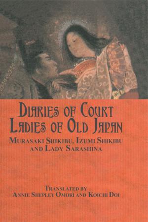 Cover of the book Diaries Of The Court Ladies Of by Ben Dyson, Ashley Casey