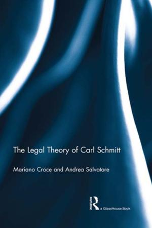 Cover of the book The Legal Theory of Carl Schmitt by Frank Hoffmann, Jack M. Dempsey, Martin J Manning