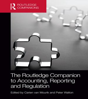 Cover of the book The Routledge Companion to Accounting, Reporting and Regulation by Michael Colenso