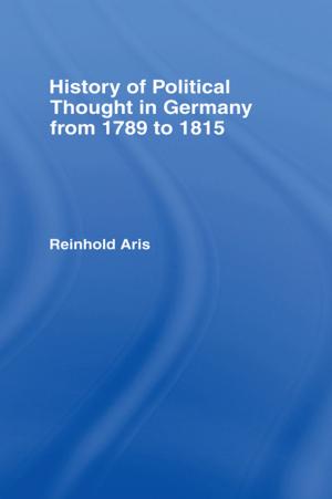 Cover of the book History of Political Thought in Germany 1789-1815 by 