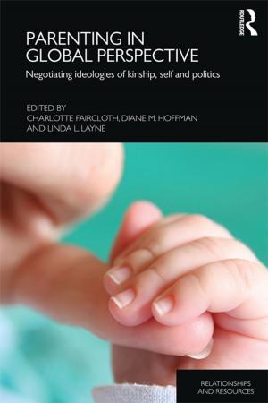 Cover of the book Parenting in Global Perspective by Ana M. Manzanas, Jesús Benito Sanchez