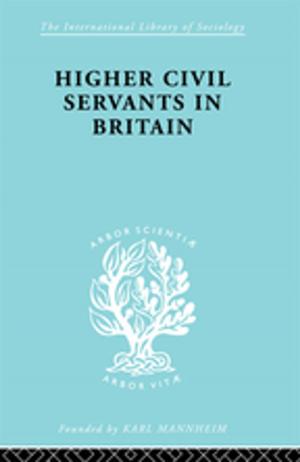 Cover of Higher Civil Servants in Britain