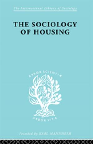 Book cover of Sociology Of Housing Ils 194
