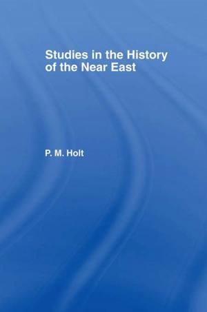 Cover of the book Studies in the History of the Near East by Gerry Reddy, Eddie Smyth, Michael Steyn