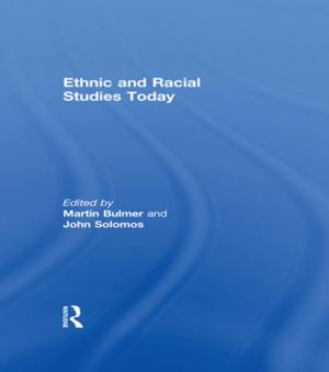 Cover of the book Ethnic and Racial Studies Today by Mary Louise Rasmussen
