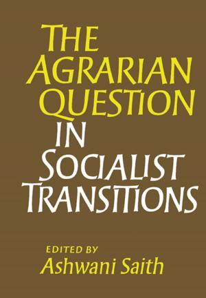 Cover of the book The Agrarian Question in Socialist Transitions by Nick Fiddes