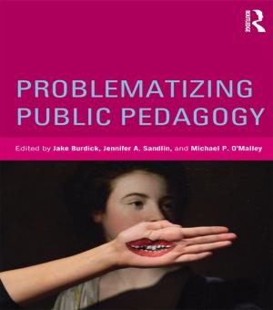 Cover of the book Problematizing Public Pedagogy by Kiley Larson, Mizuko Ito, Eric Brown, Mike Hawkins, Nichole Pinkard, Penny Sebring