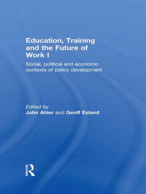Cover of the book Education, Training and the Future of Work I by Sun-Pong Yuen, Pui-Lam Law, Yuk-Ying Ho, Fong-Ying Yu