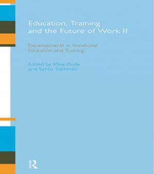 Cover of the book Education, Training and the Future of Work II by Stan Hawkins, Sarah Niblock