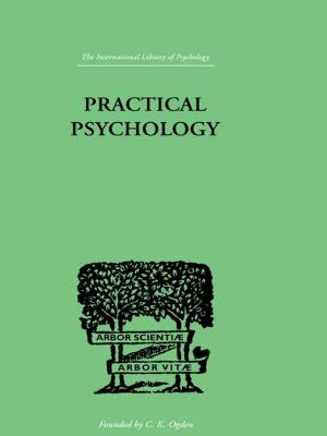 Cover of the book Practical Psychology by Anthony Burke, Katrina Lee-Koo, Matt McDonald