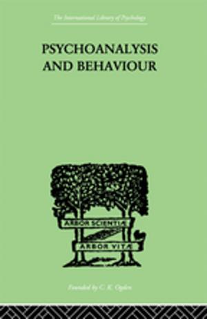 Cover of the book Psychoanalysis And Behaviour by Nina L. Molinaro