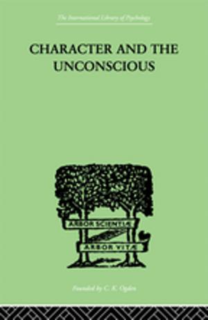 Cover of the book Character and the Unconscious by Larissa Hjorth