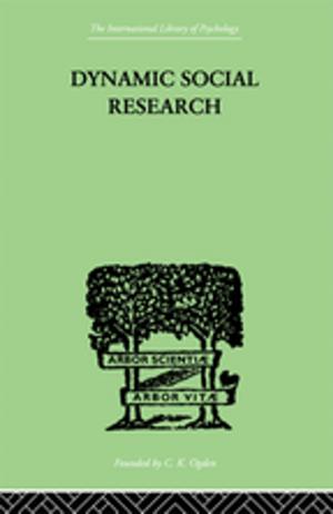 Cover of the book Dynamic Social Research by 