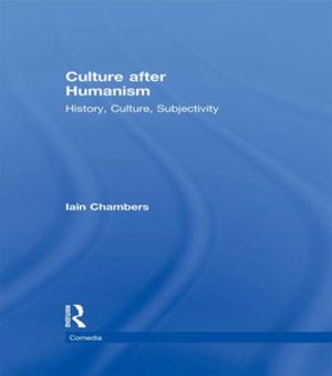 Cover of the book Culture after Humanism by Annie Delaney, Rosaria Burchielli, Shelley Marshall, Jane Tate