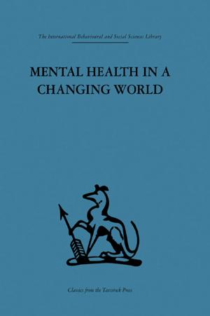 Cover of the book Mental Health in a Changing World by Soonpeel Edgar Chang