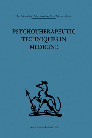 Cover of the book Psychotherapeutic Techniques in Medicine by Sarah Barber, Steven G. Ellis