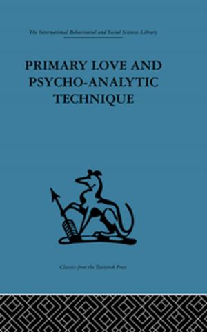 Cover of the book Primary Love and Psycho-Analytic Technique by Emmanuel Dalle Mulle