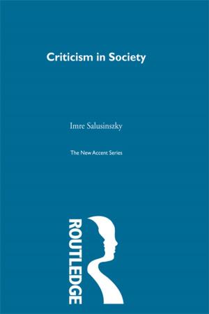 Cover of the book Criticism & Society by John C. Morris, Martin K. Mayer, Robert C. Kenter, Luisa M. Lucero
