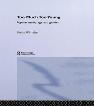 Cover of the book Too Much Too Young by Jennifer M. Ossege, Richard W. Sears