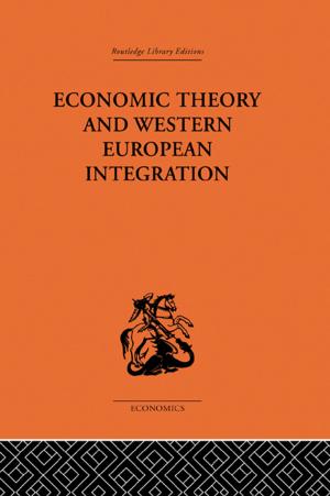 Cover of the book Economic Theory and Western European Intergration by Peter N. Kugler, Michael T. Turvey
