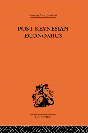 Cover of the book Post-Keynesian Economics by Hilary Burrage
