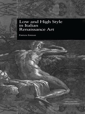 Cover of the book Low and High Style in Italian Renaissance Art by Patricia Cohen, Jacob Cohen