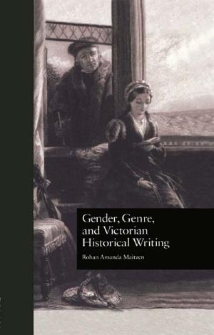 bigCover of the book Gender, Genre, and Victorian Historical Writing by 