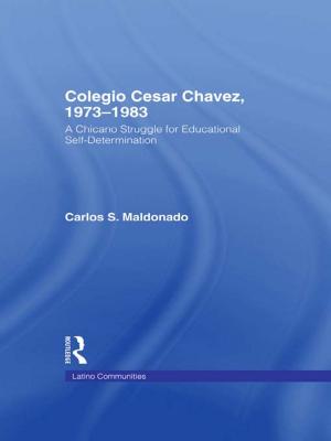 Cover of the book Colegio Cesar Chavez, 1973-1983 by Scott A. Waldron, Colin G. Brown