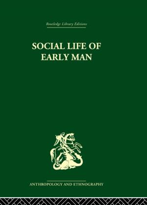 Cover of the book Social Life of Early Man by 