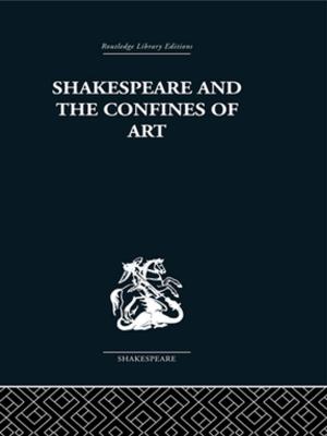 Book cover of Shakespeare and the Confines of Art