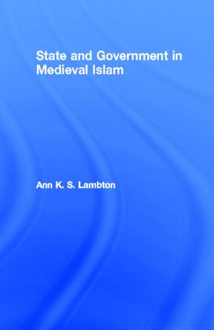 Cover of the book State and Government in Medieval Islam by David Crowley