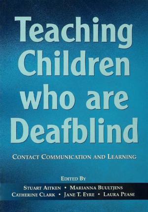 bigCover of the book Teaching Children Who are Deafblind by 