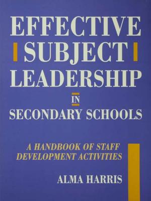 Cover of the book Effective Subject Leadership in Secondary Schools by Antonia Bifulco, Geraldine Thomas