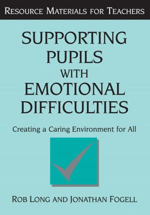 Cover of the book Supporting Pupils with Emotional Difficulties by Michael Fabricant, Michelle Fine