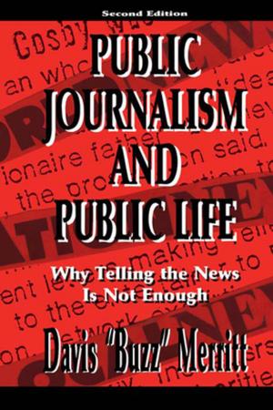 Cover of the book Public Journalism and Public Life by Winnie Cheng